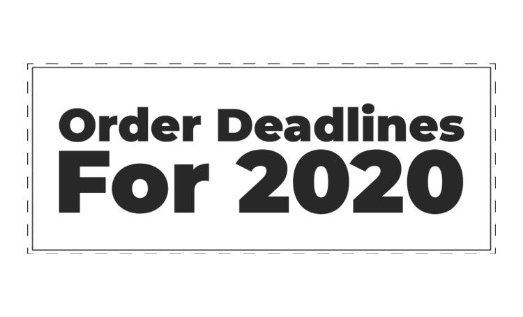 Holiday Order Deadlines for 2020